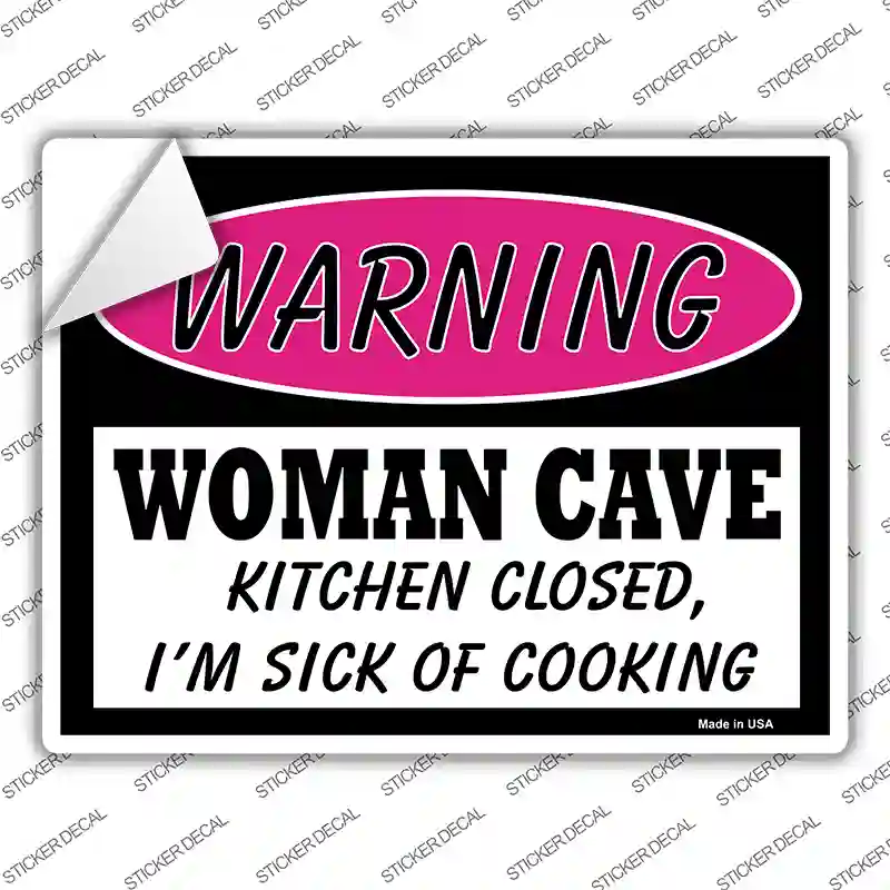 Woman Cave Kitchen Closed Sick Of Cooking Novelty Rectangle Sticker Decal