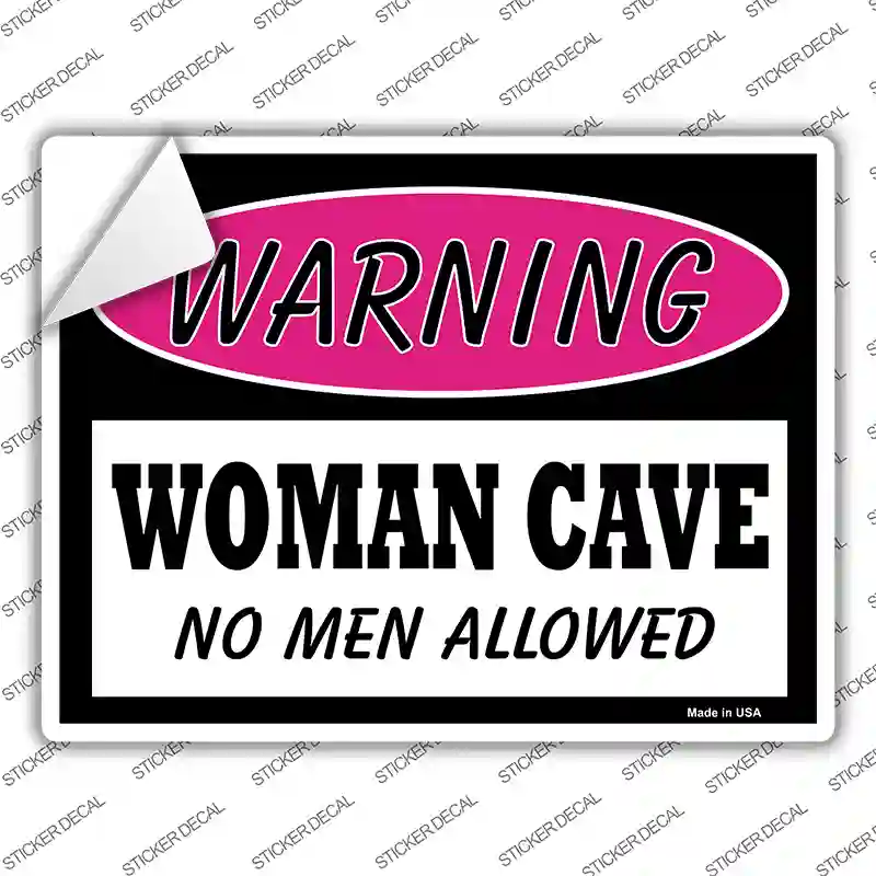 Woman Cave No Men Allowed Novelty Rectangle Sticker Decal