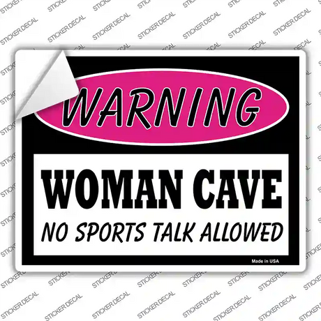 Woman Cave No Sports Talk Novelty Rectangle Sticker Decal