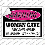Woman Cave PMS Zone Ahead Novelty Rectangle Sticker Decal