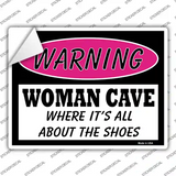 Woman Cave Its All About The Shoes Novelty Rectangle Sticker Decal