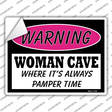 Woman Cave Where Its Always Pamper Time Novelty Rectangle Sticker Decal