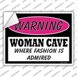 Woman Cave Fashion Is Admired Novelty Rectangle Sticker Decal