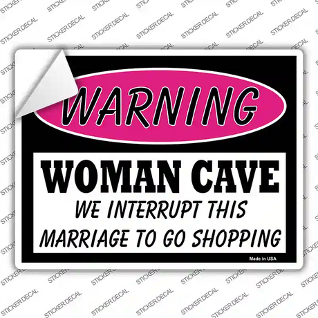 Woman Cave We Interrupt This Marriage Novelty Rectangle Sticker Decal