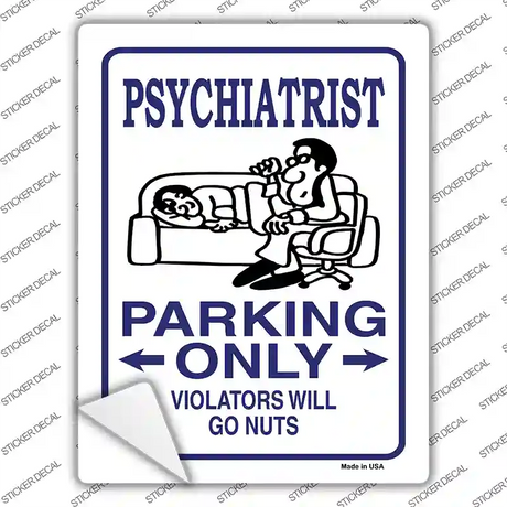 Psychiatrist Only Novelty Rectangle Sticker Decal