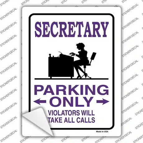 Secretary Only Novelty Rectangle Sticker Decal