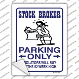 Stock Brokers Only Novelty Rectangle Sticker Decal