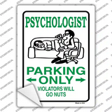 Psychologist Only Novelty Rectangle Sticker Decal