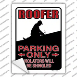 Roofer Only Novelty Rectangle Sticker Decal