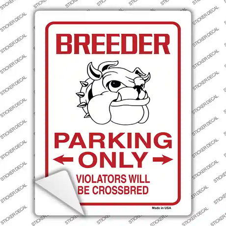 Breeder Only Novelty Rectangle Sticker Decal