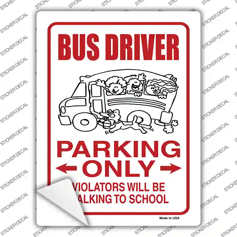 Bus Driver Only Novelty Rectangle Sticker Decal