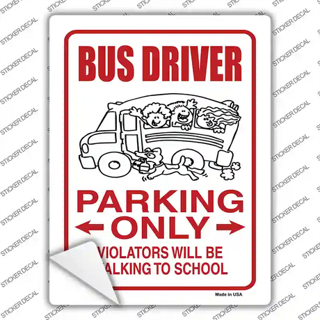 Bus Driver Only Novelty Rectangle Sticker Decal