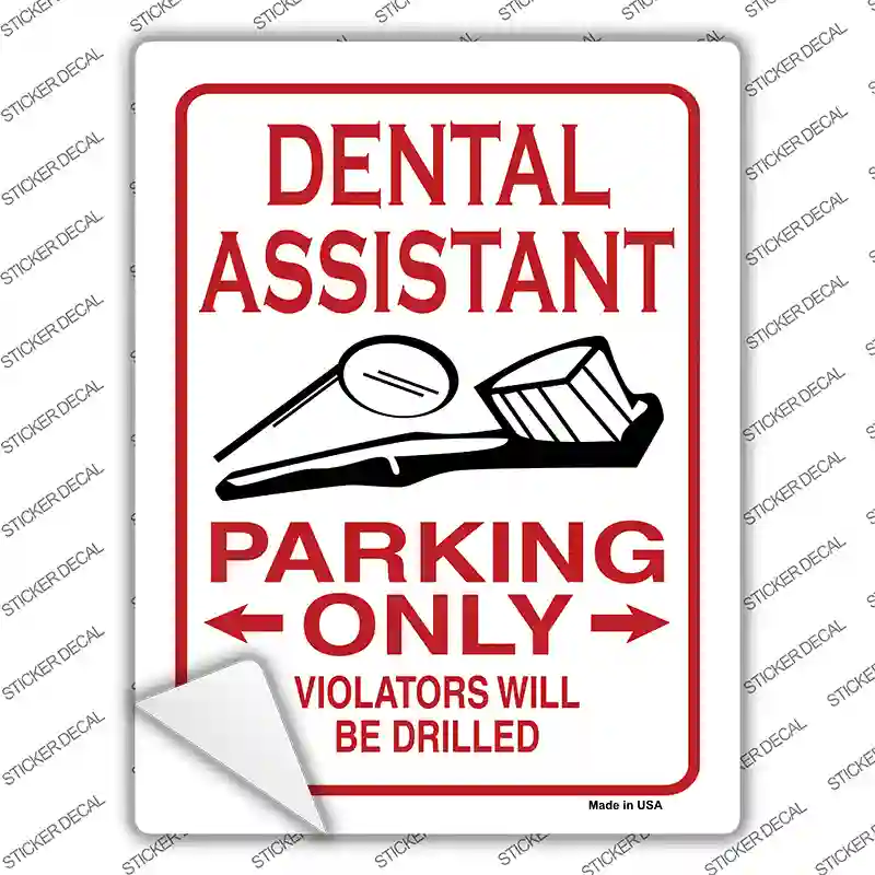Dental Assistant Only Novelty Rectangle Sticker Decal