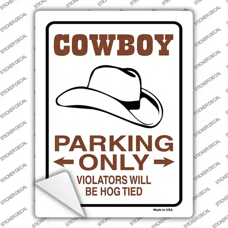 Cowboy Only Novelty Rectangle Sticker Decal