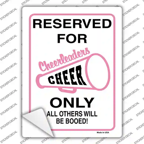 Reserved for Cheer Only Novelty Rectangle Sticker Decal