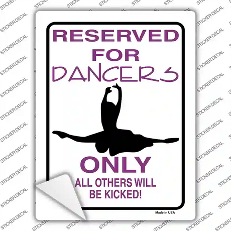 Reserved For Dancers Only Novelty Rectangle Sticker Decal