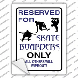 Reserved For Skateboarders Only Novelty Rectangle Sticker Decal