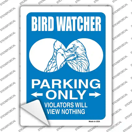 Bird Watcher Only Novelty Rectangle Sticker Decal