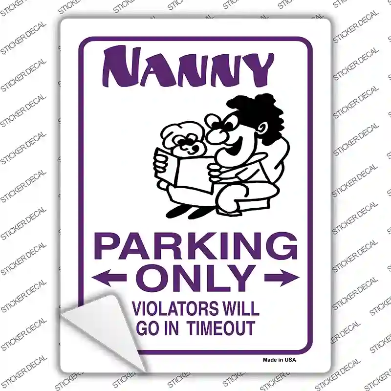 Nanny Only Novelty Rectangle Sticker Decal