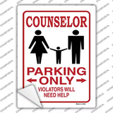 Counselor Parking Need Help Novelty Rectangular Sticker Decal