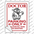Doctor Parking Work Graveyard Novelty Rectangular Sticker Decal