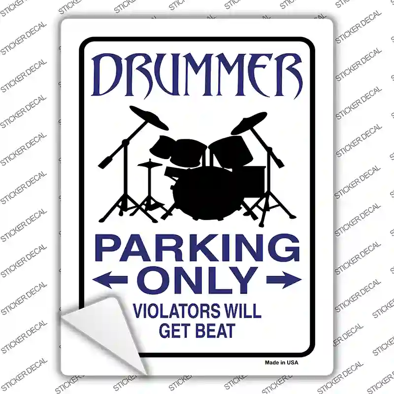 Drummer Parking Get Beat Novelty Rectangular Sticker Decal