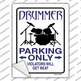 Drummer Parking Get Beat Novelty Rectangular Sticker Decal