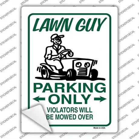 Lawn Guy Parking Mowed Over Novelty Rectangular Sticker Decal