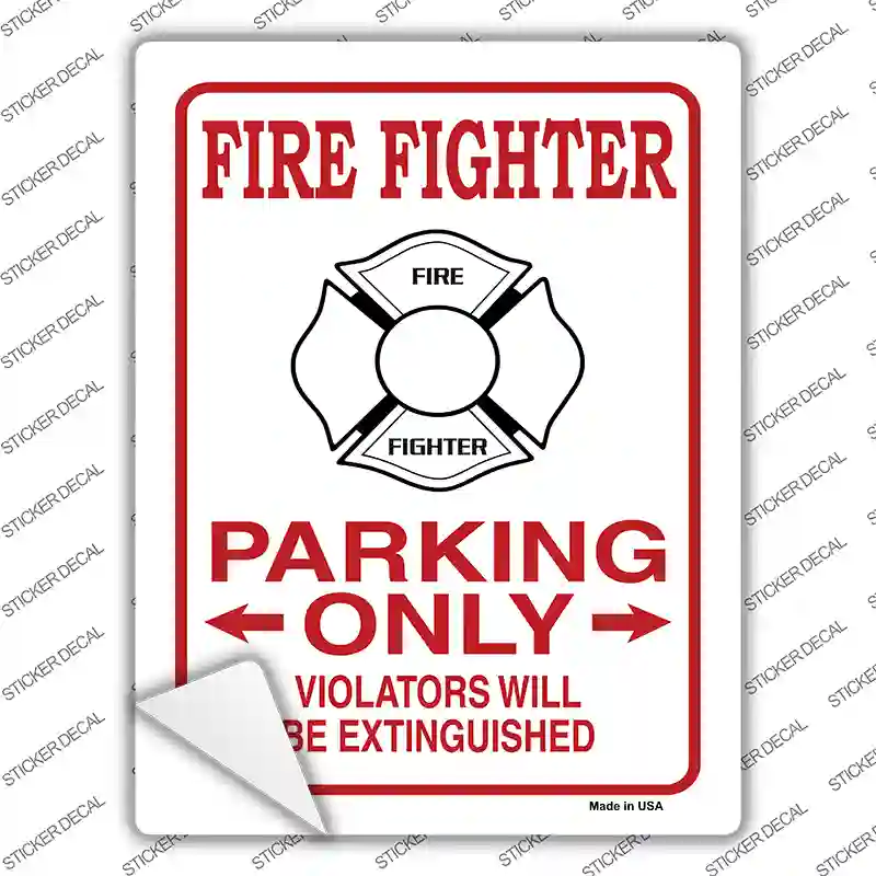 Fire Fighter Parking Extinguished Novelty Rectangular Sticker Decal