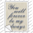 Forever Be My Always Quote Novelty Rectangle Sticker Decal
