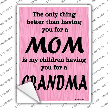The Only Thing Better Then Mom Novelty Rectangle Sticker Decal