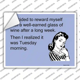 I decided to reward myself Novelty Rectangle Sticker Decal