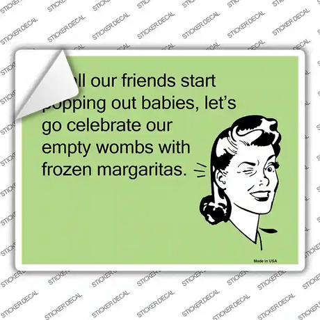 Celebrate with frozen margaritas Novelty Rectangle Sticker Decal