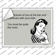 You Must Be Quite The Mom Novelty Rectangle Sticker Decal