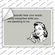 Hear Words Being Misspelled Novelty Rectangle Sticker Decal