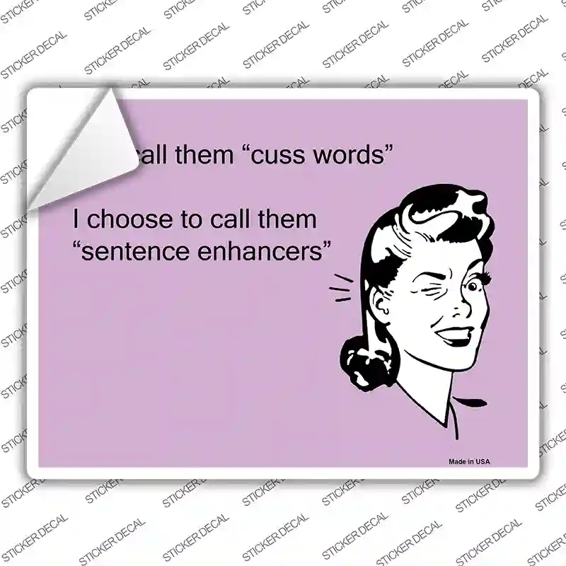 You Call Them Cuss Words Novelty Rectangle Sticker Decal