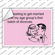 Im Waiting To Get Married Novelty Rectangle Sticker Decal