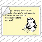 Why Press 1 For English Novelty Rectangle Sticker Decal