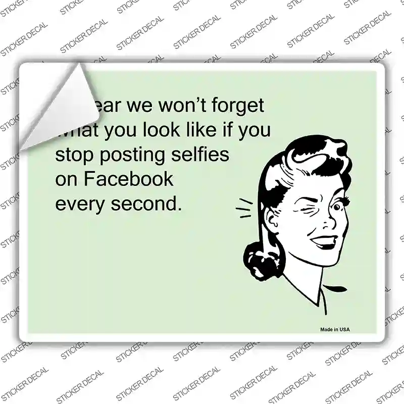 Stop Posting Selfies Novelty Rectangle Sticker Decal