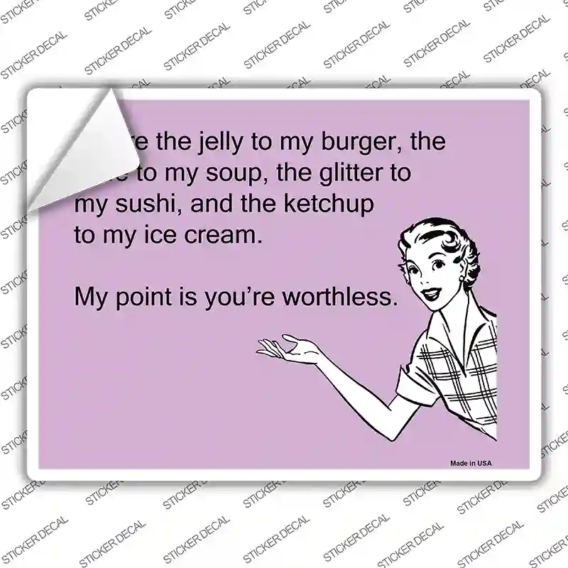 The Jelly To My Burger Novelty Rectangle Sticker Decal