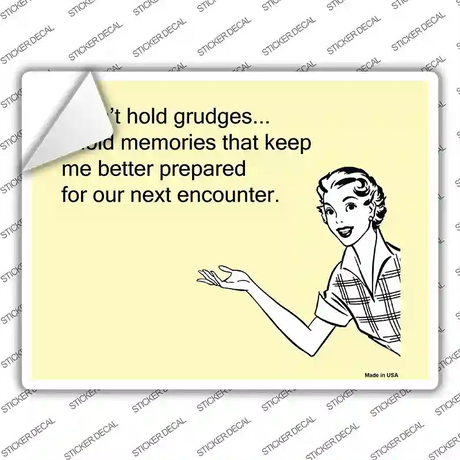 I dont hold grudges Novelty Rectangle Sticker Decal