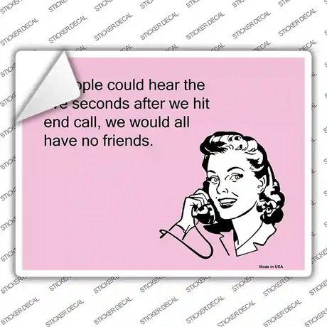 Hear The Five Seconds After Novelty Rectangle Sticker Decal