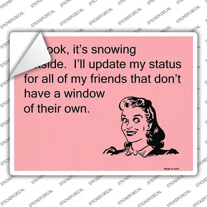 Oh Look Its Snowing Novelty Rectangle Sticker Decal