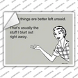 Some Things Better Left Unsaid Novelty Rectangle Sticker Decal