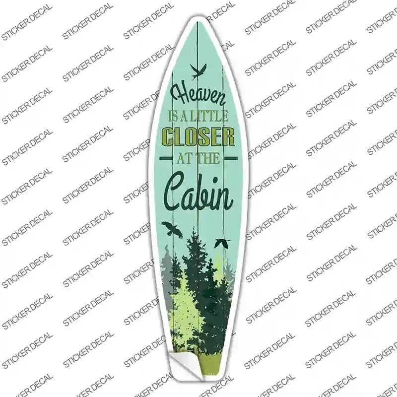 Heaven is Closer Novelty Surfboard Sticker Decal