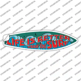 Life Is Better Novelty Surfboard Sticker Decal