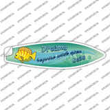 Dreams Novelty Surfboard Sticker Decal