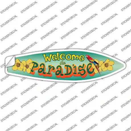 Welcome To Paradise Novelty Surfboard Sticker Decal