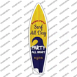 Surf All Day Party All Night Novelty Surfboard Sticker Decal