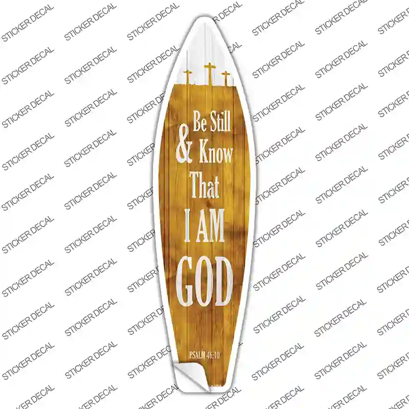 I Am God Psalm 46:10 Novelty Surfboard Sticker Decal